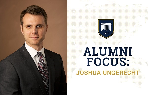 Alumni Focus: Joshua Ungerecht