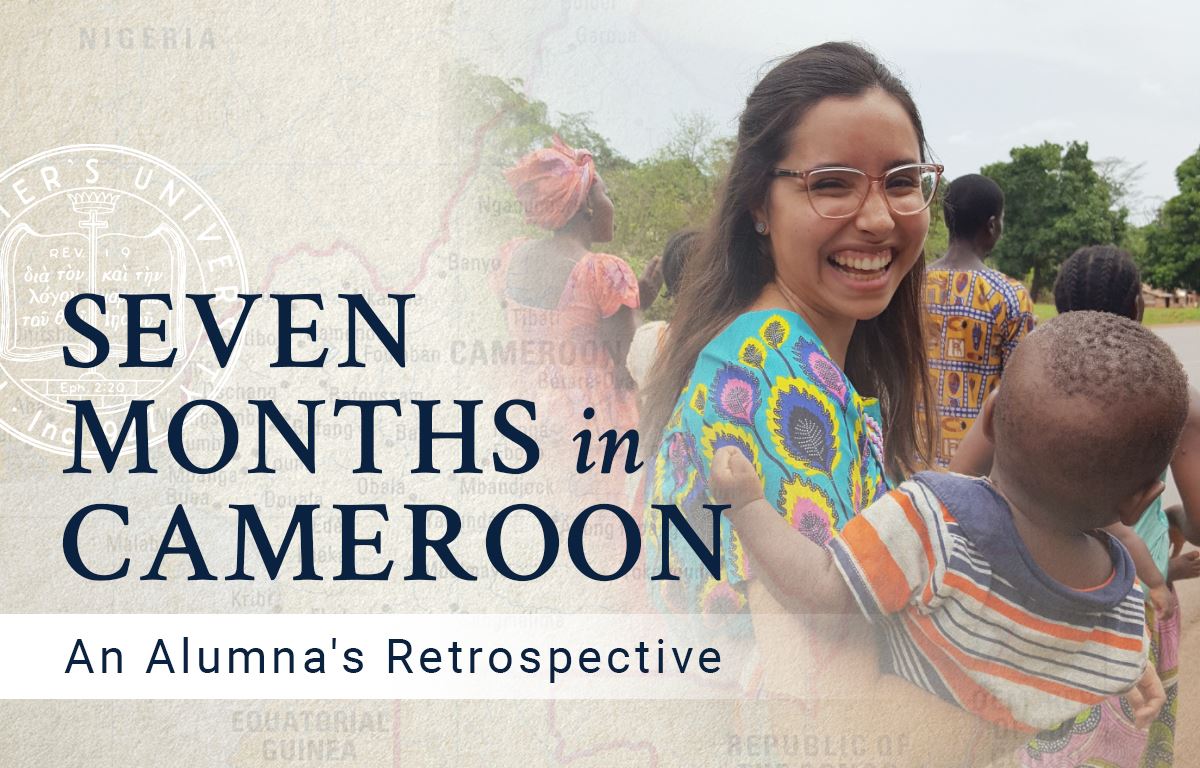 Seven Months in Cameroon: An Alumna''s Retrospective