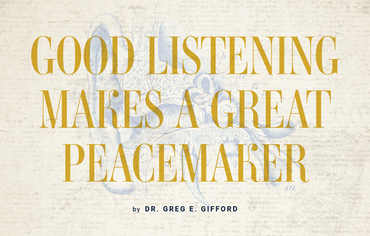 Good Listening Makes a Great Peacemaker