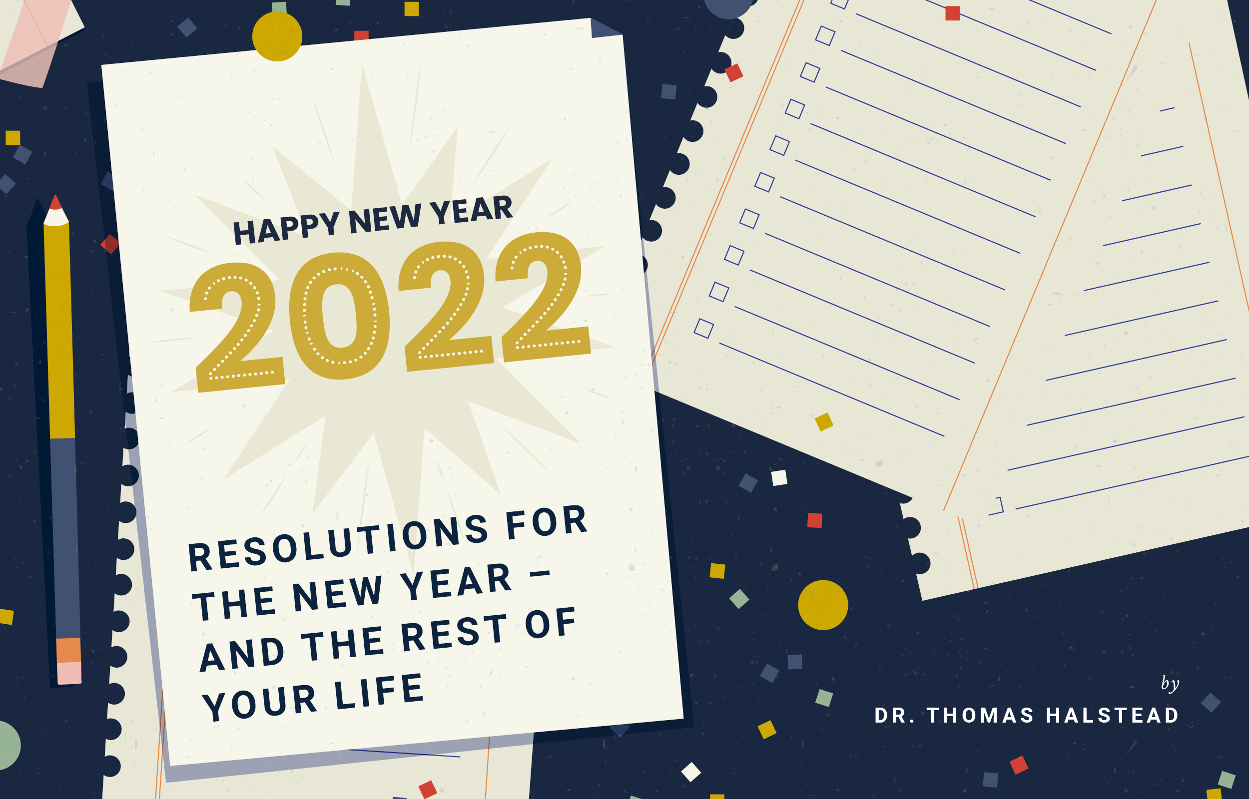 Resolutions for the New Year – and the Rest of Your Life