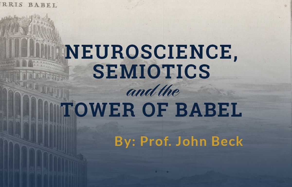 Neuroscience, Semiotics, and the Tower of Babel