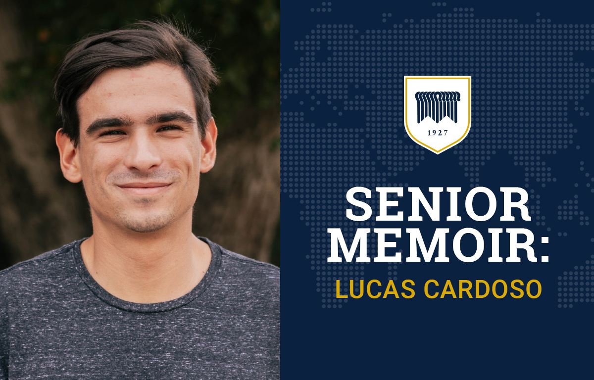 Senior Memoir: Lucas Cardoso