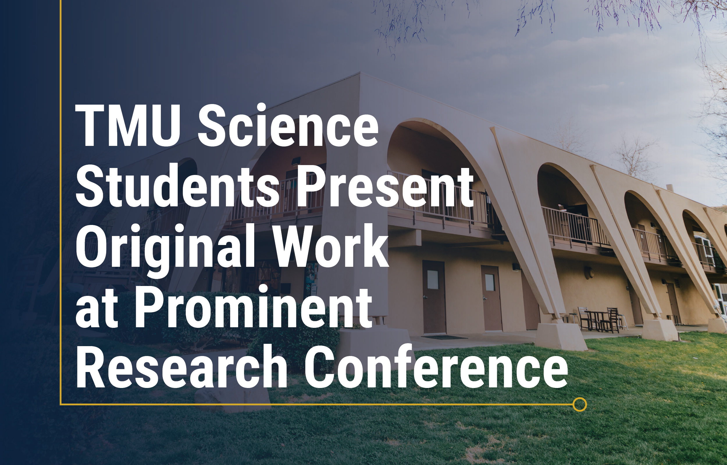 TMU Science Students Present Original Work at Prominent Research Conference