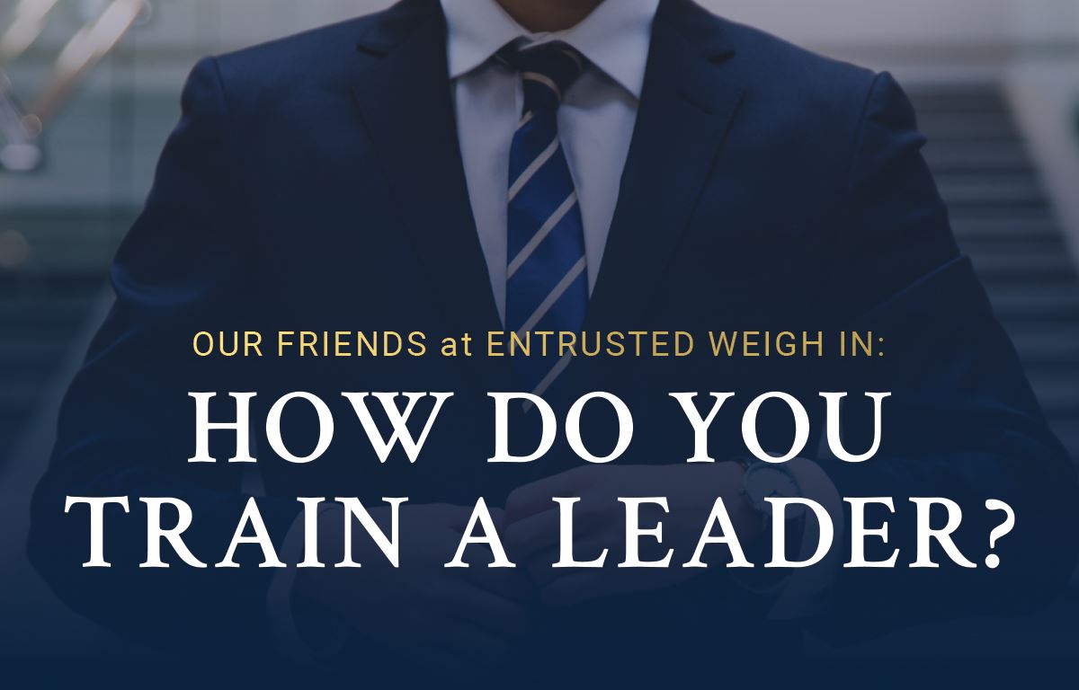 How Do You Train A Leader?