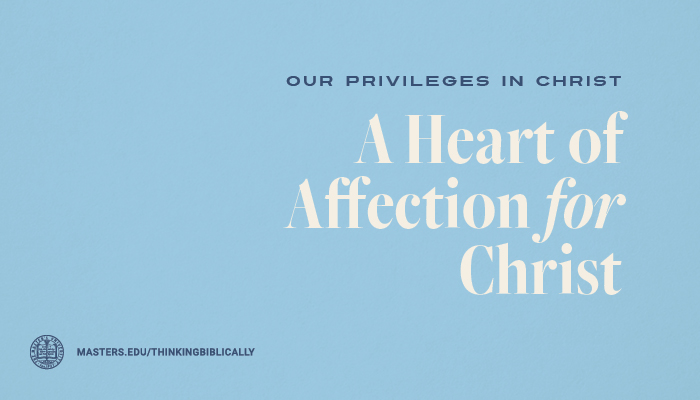 A Heart of Affection for Christ