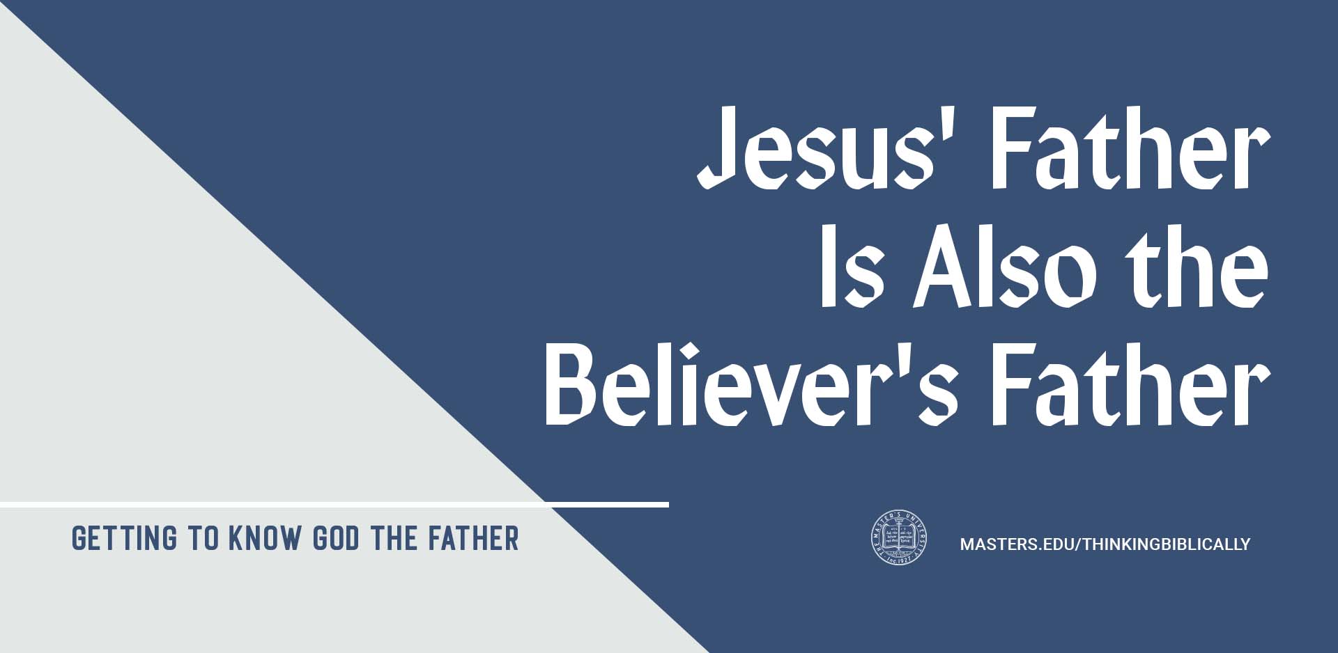 Jesus’ Father Is Also the Believer’s Father Featured Image