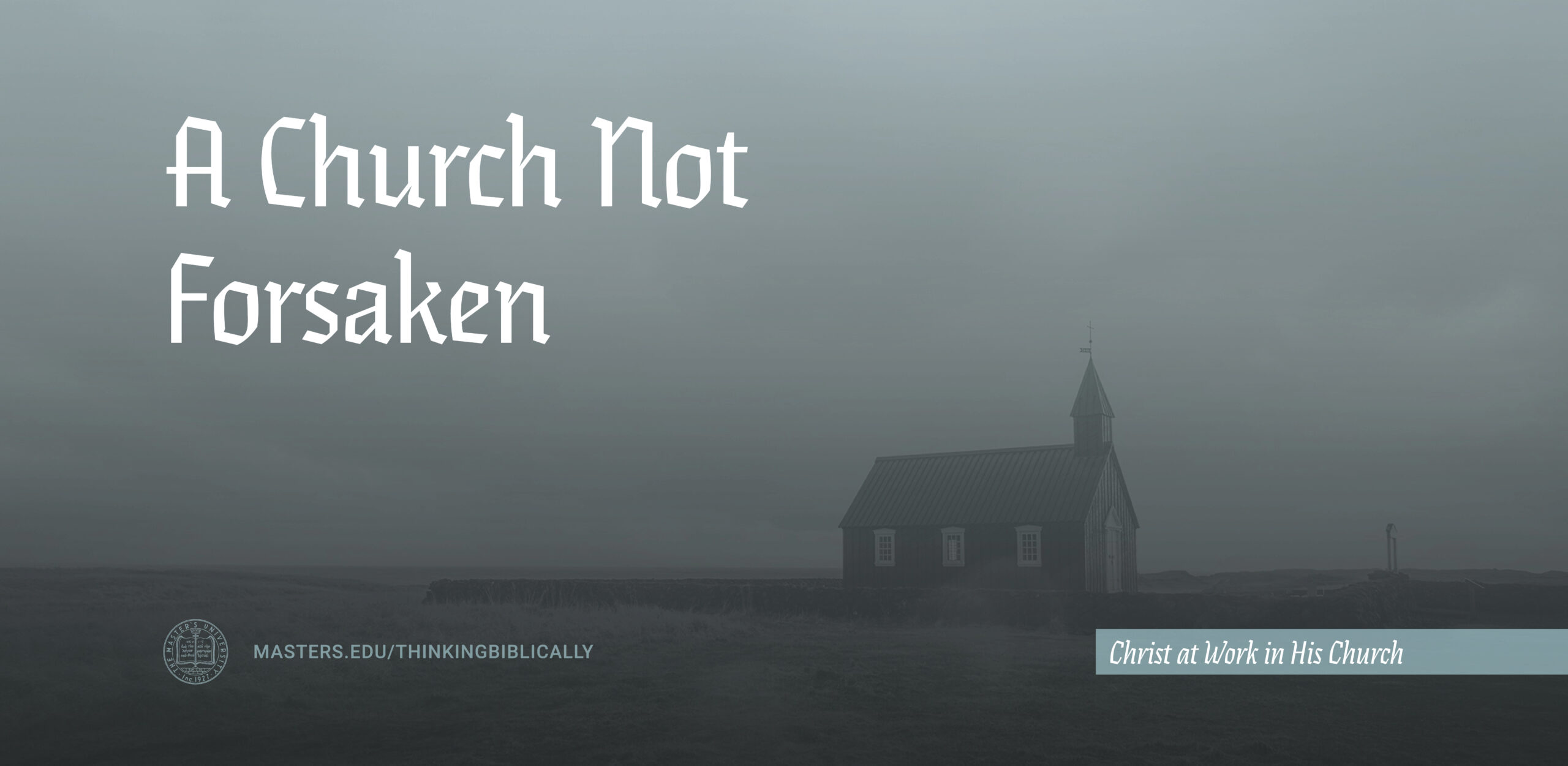 A Church Not Forsaken Featured Image