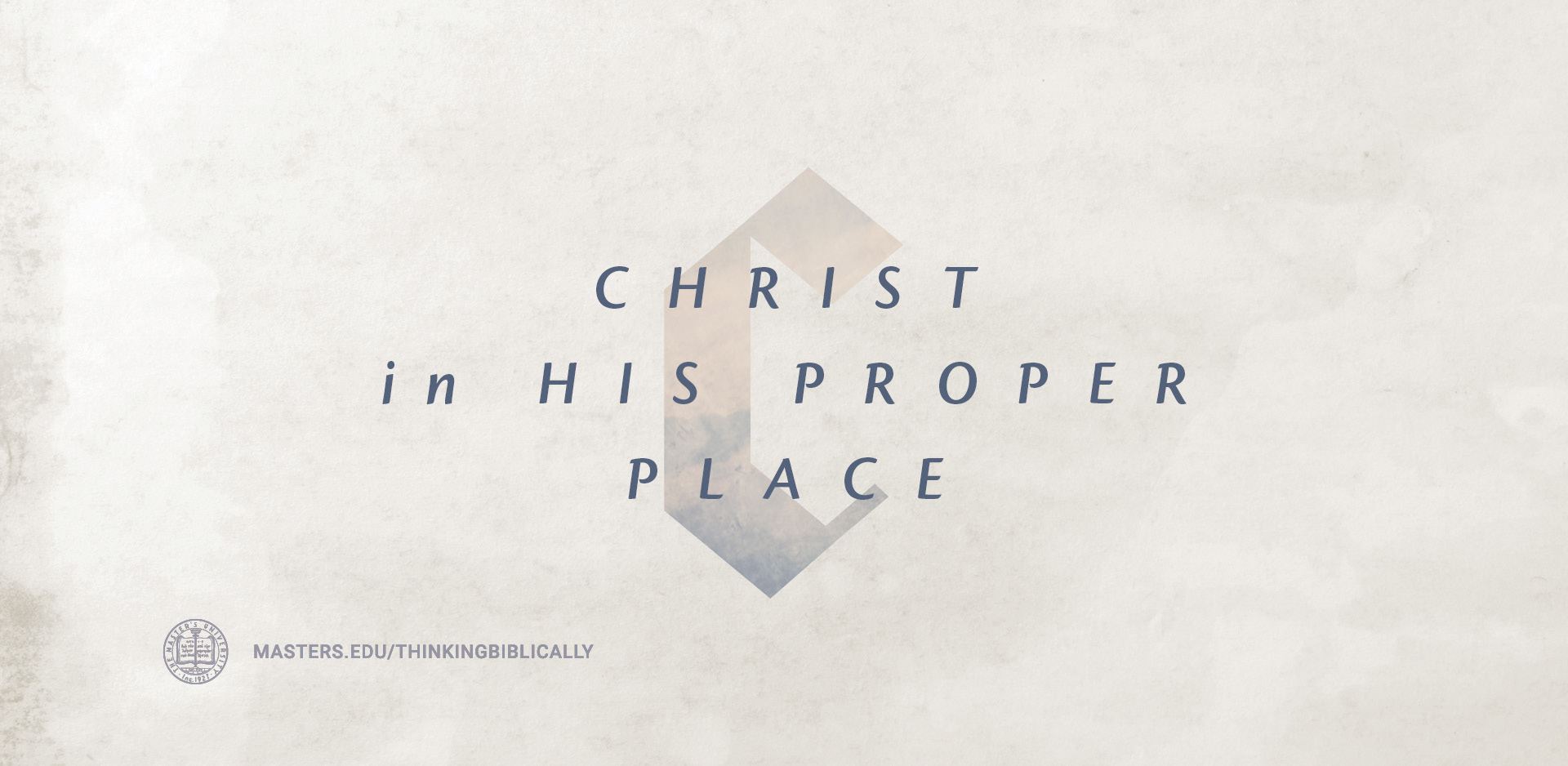 Christ in His Proper Place Featured Image