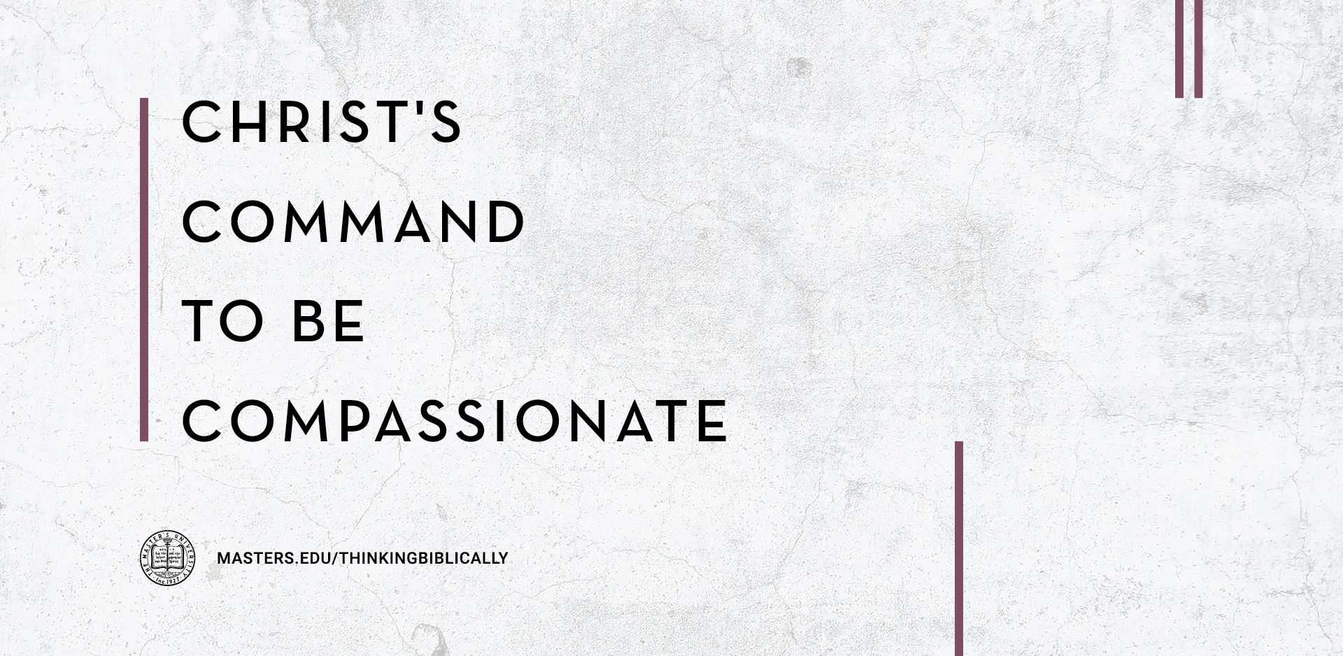 Christ’s Command to be Compassionate Featured Image