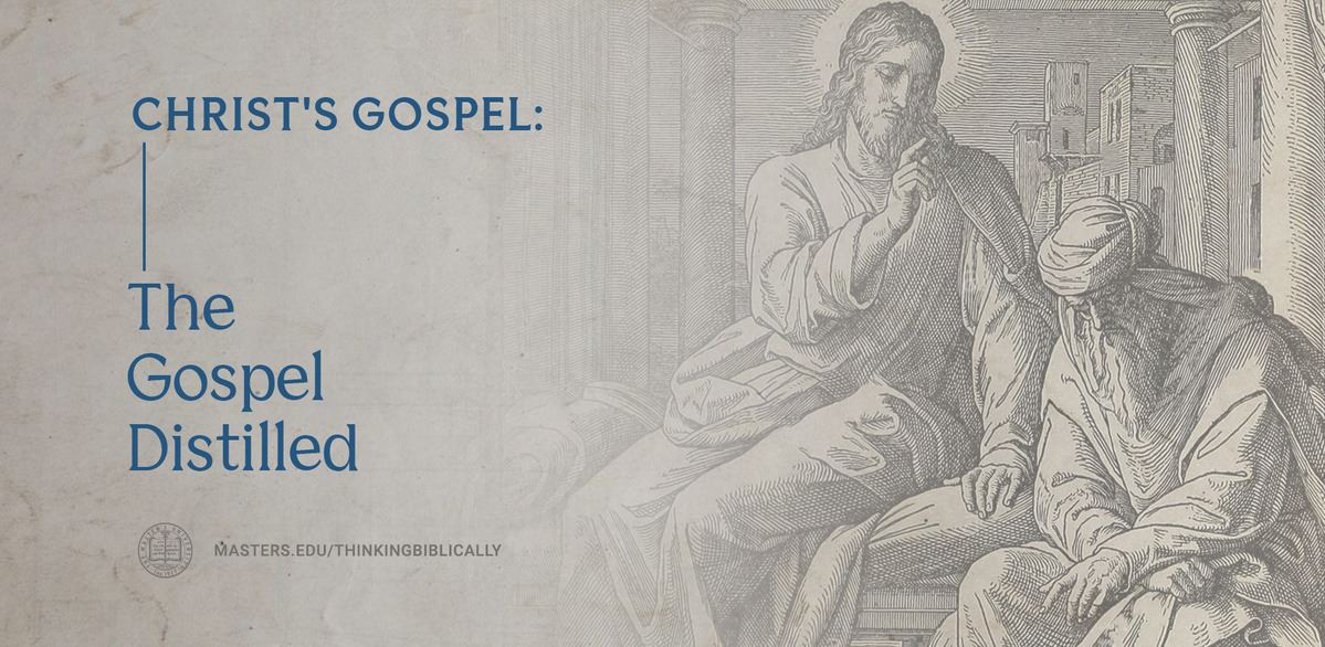 The Gospel Distilled Featured Image