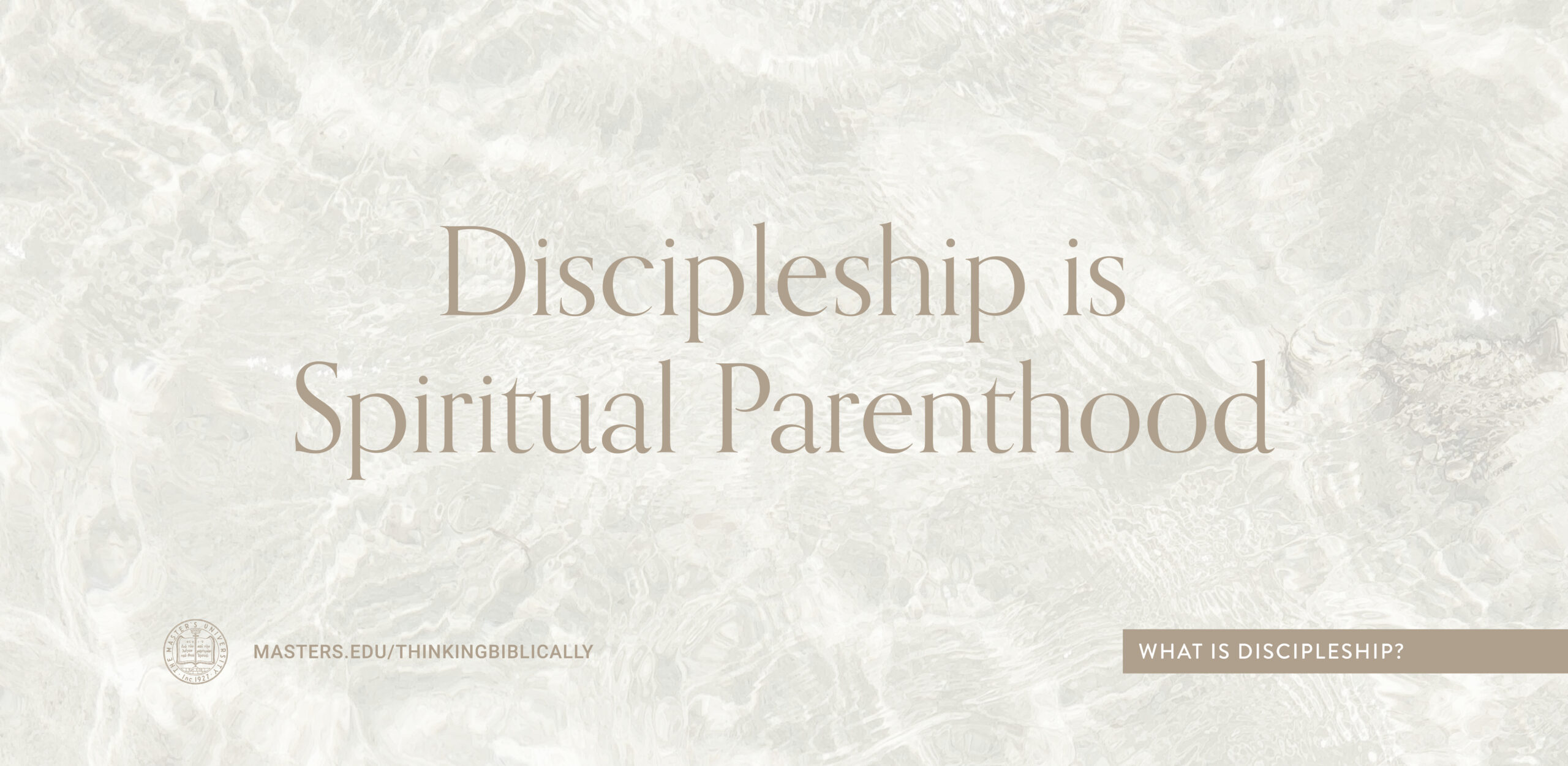 Discipleship is Spiritual Parenthood Featured Image
