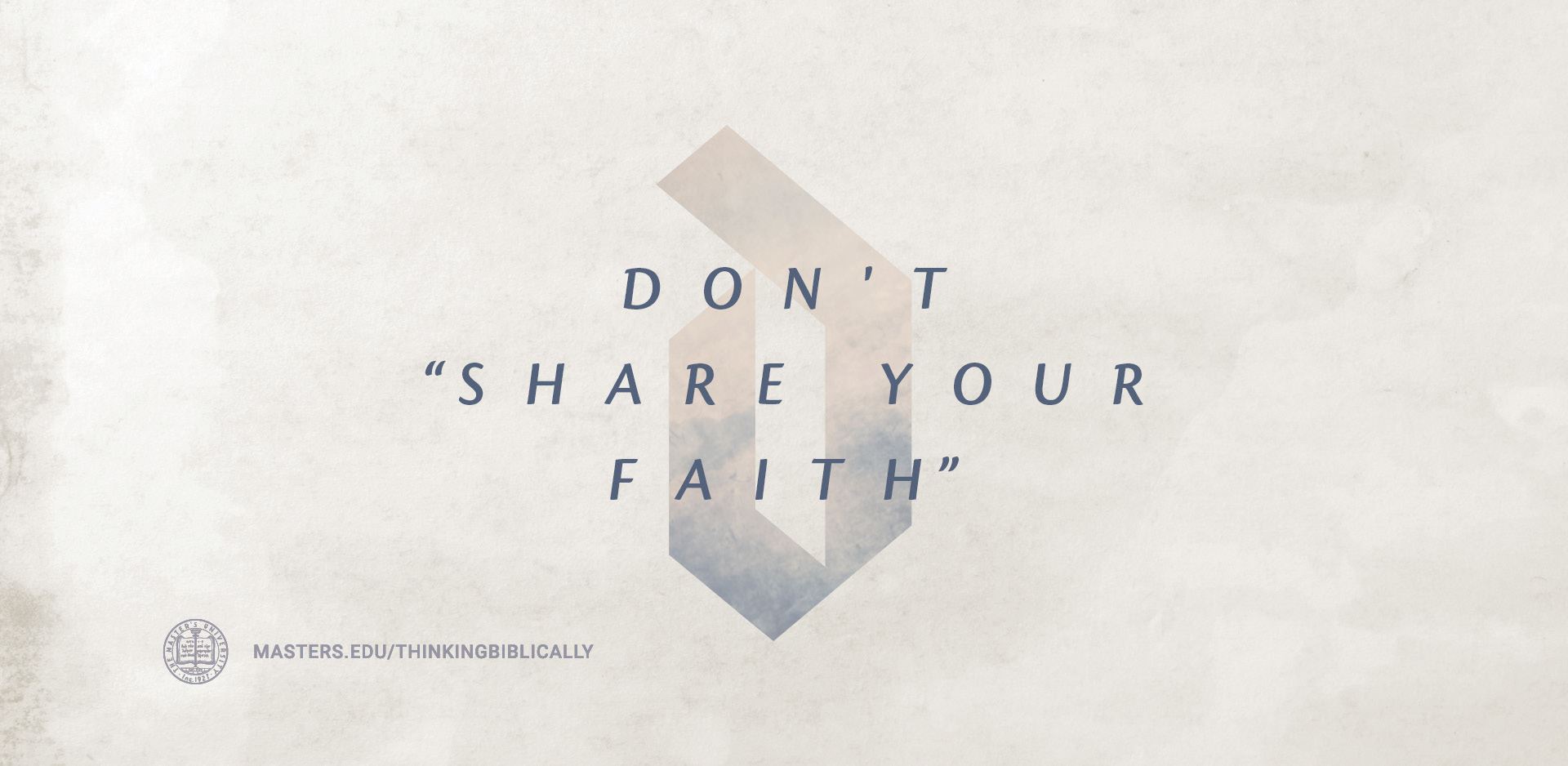 Don’t “Share Your Faith” Featured Image