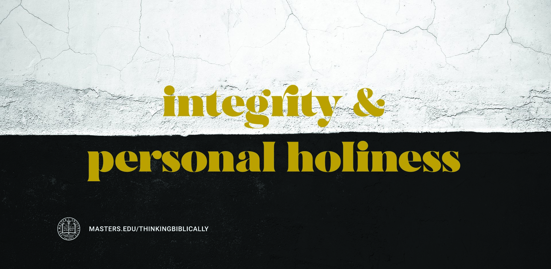 Integrity and Personal Holiness Featured Image