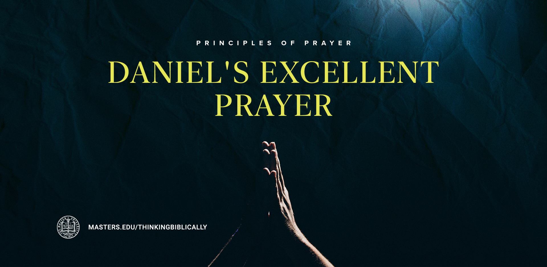 Daniel’s Excellent Prayer Featured Image