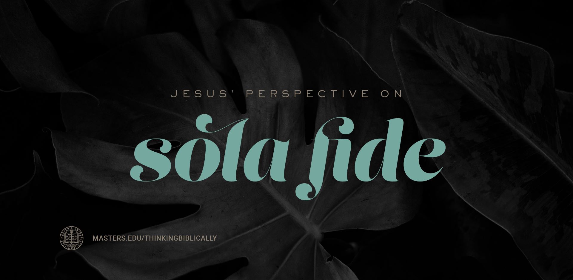 Jesus’ Perspective on Sola Fide Featured Image