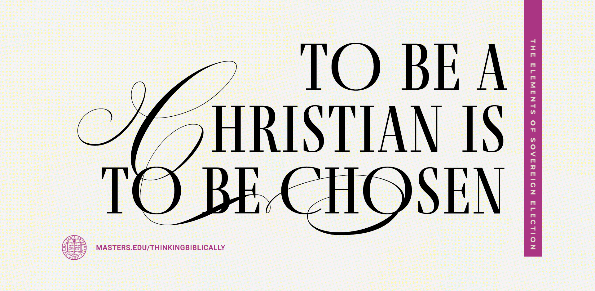 To Be a Christian Is To Be Chosen Featured Image