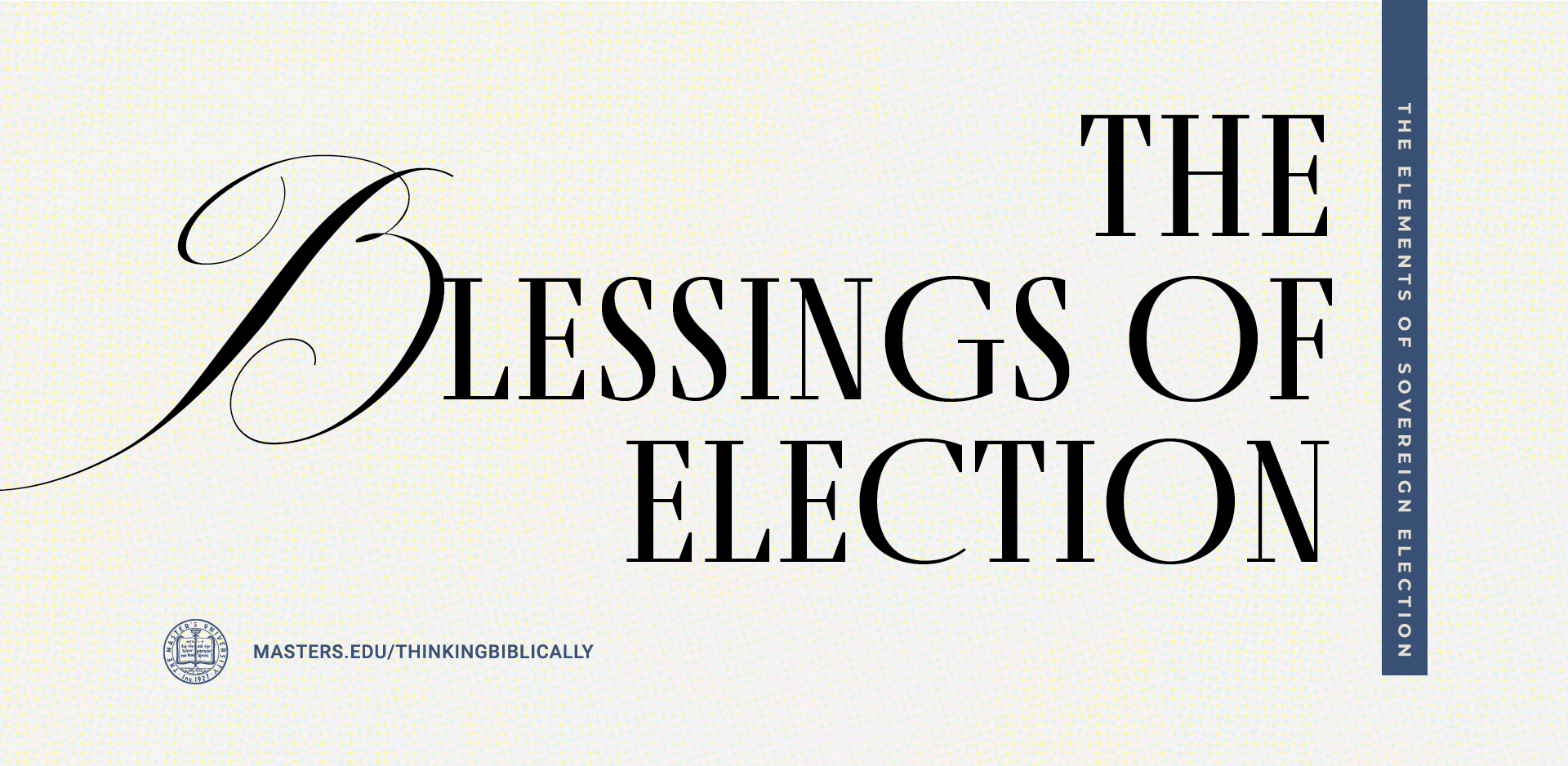 The Blessings of Election Featured Image