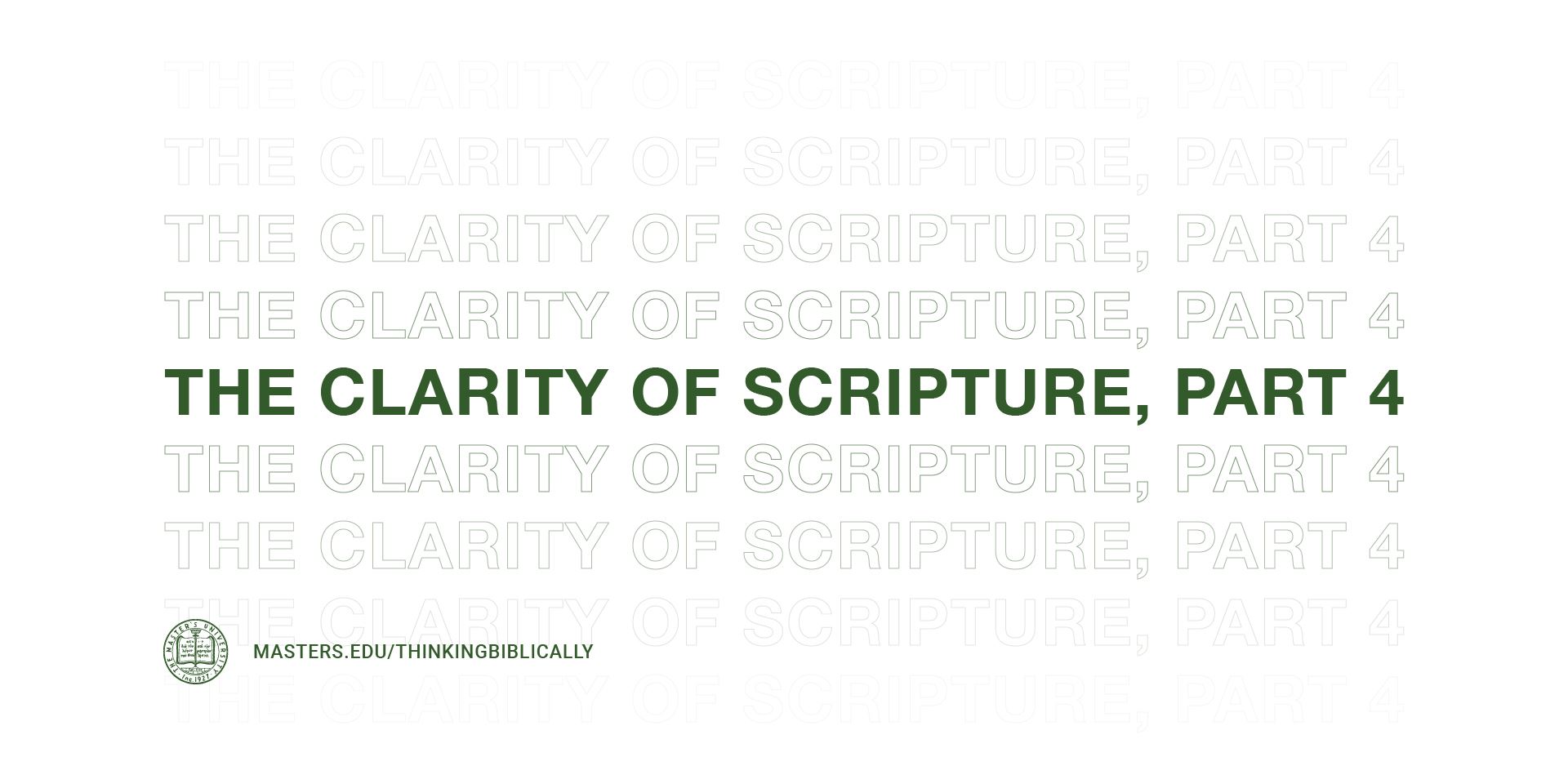 The Clarity of Scripture, Part 4 Featured Image