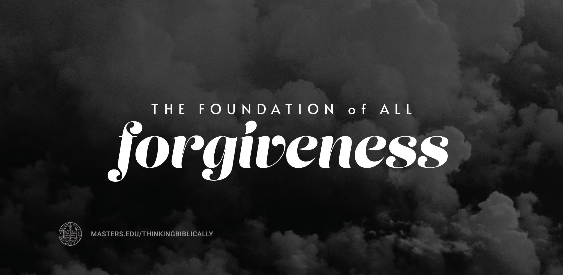 The Foundation of All Forgiveness Featured Image