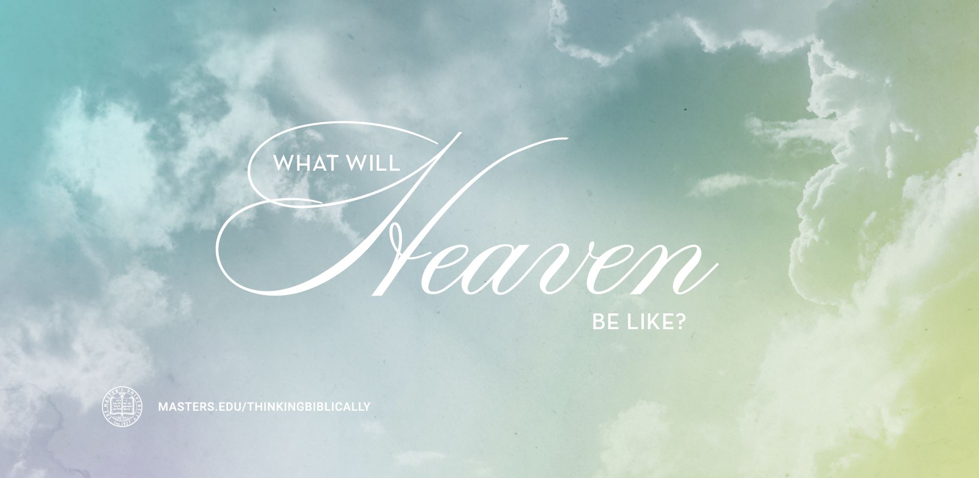 What Will Heaven Be Like? Featured Image
