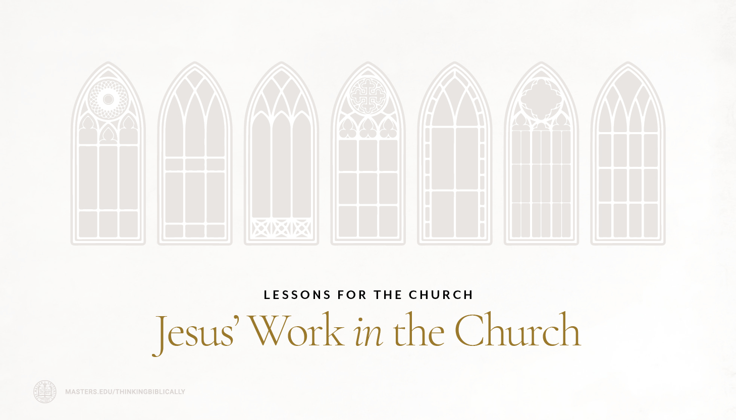Jesus’ Work in the Church