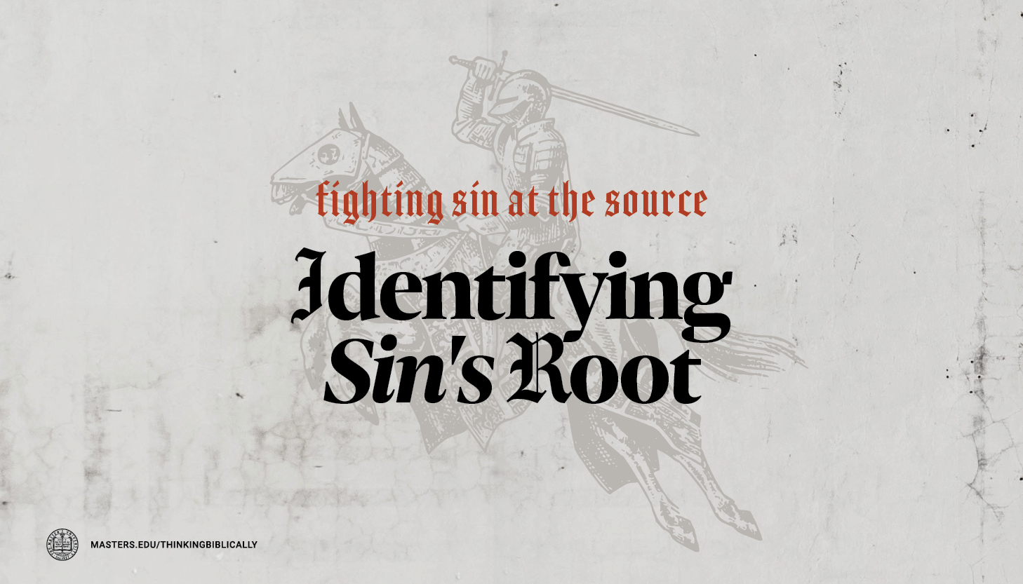 Identifying Sin’s Root