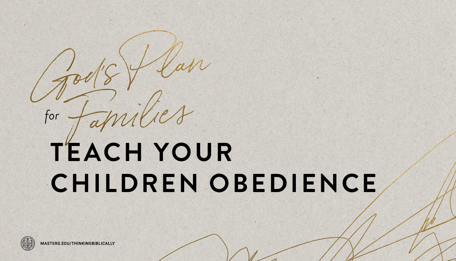 Teach Your Children Obedience